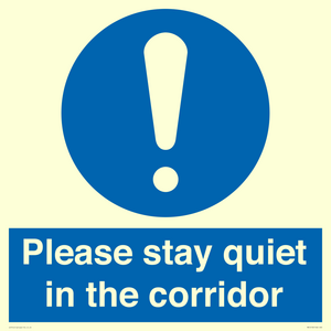 Please stay quiet in the corridor